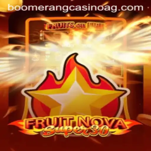 Exploring FruitrNovaSupe30: A Fresh Gaming Experience